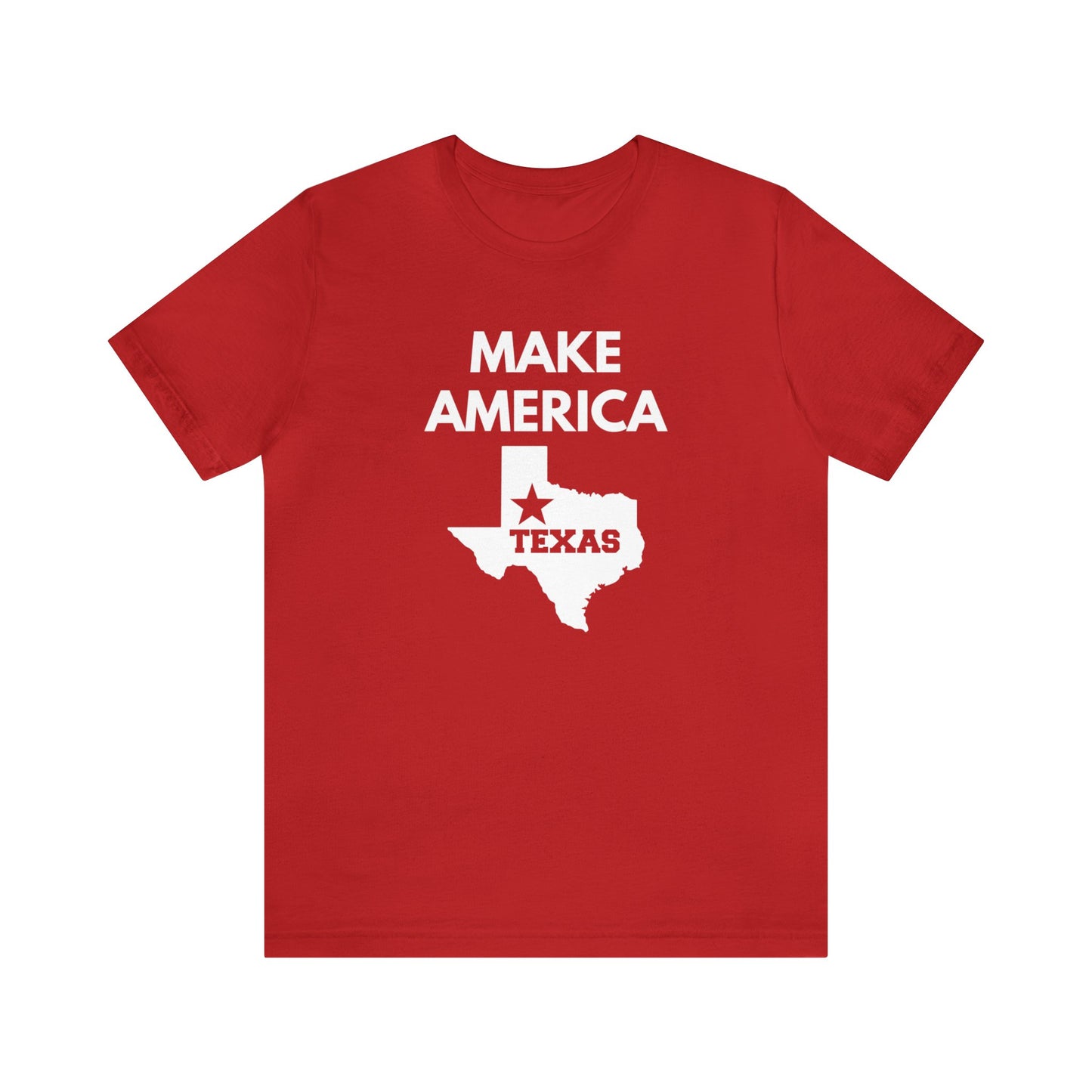 Make America Texas Unisex Tee