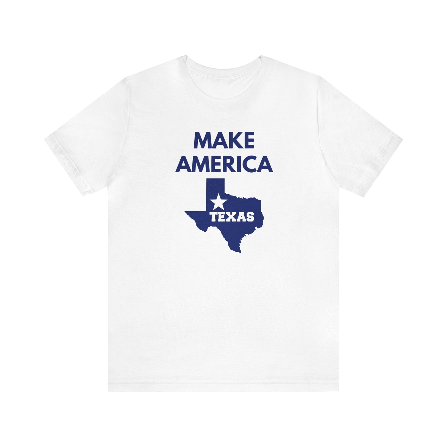 Make America Texas Unisex Tee
