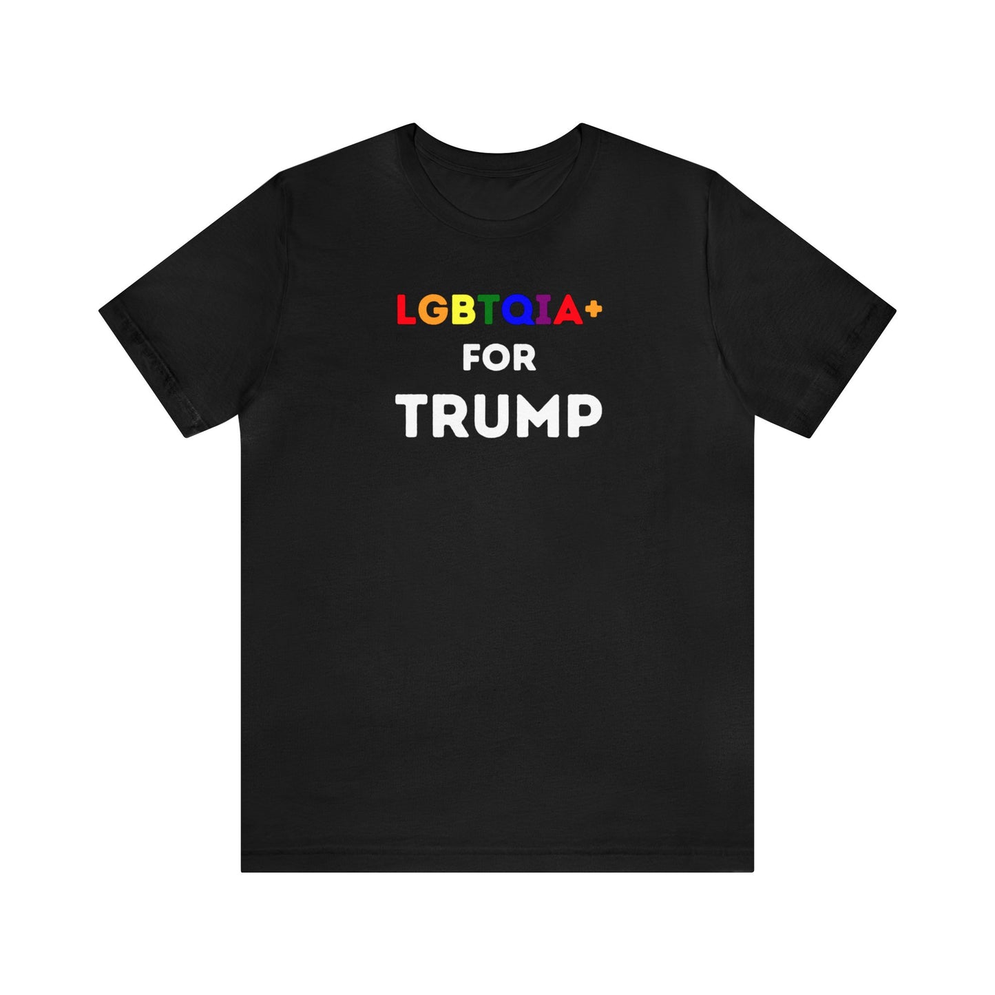 LGBTQIA+ For Trump Unisex Tee