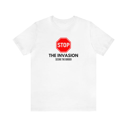 Stop The Invasion Unisex Tee
