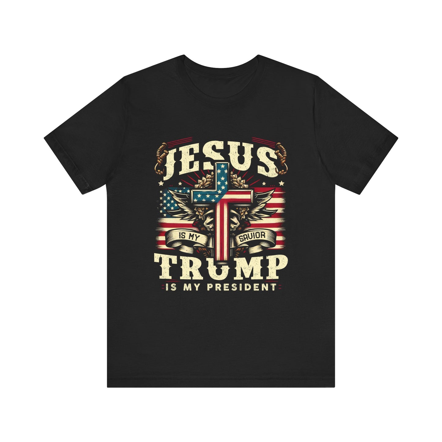 Jesus Is My Savior Trump Is My President Unisex Tee