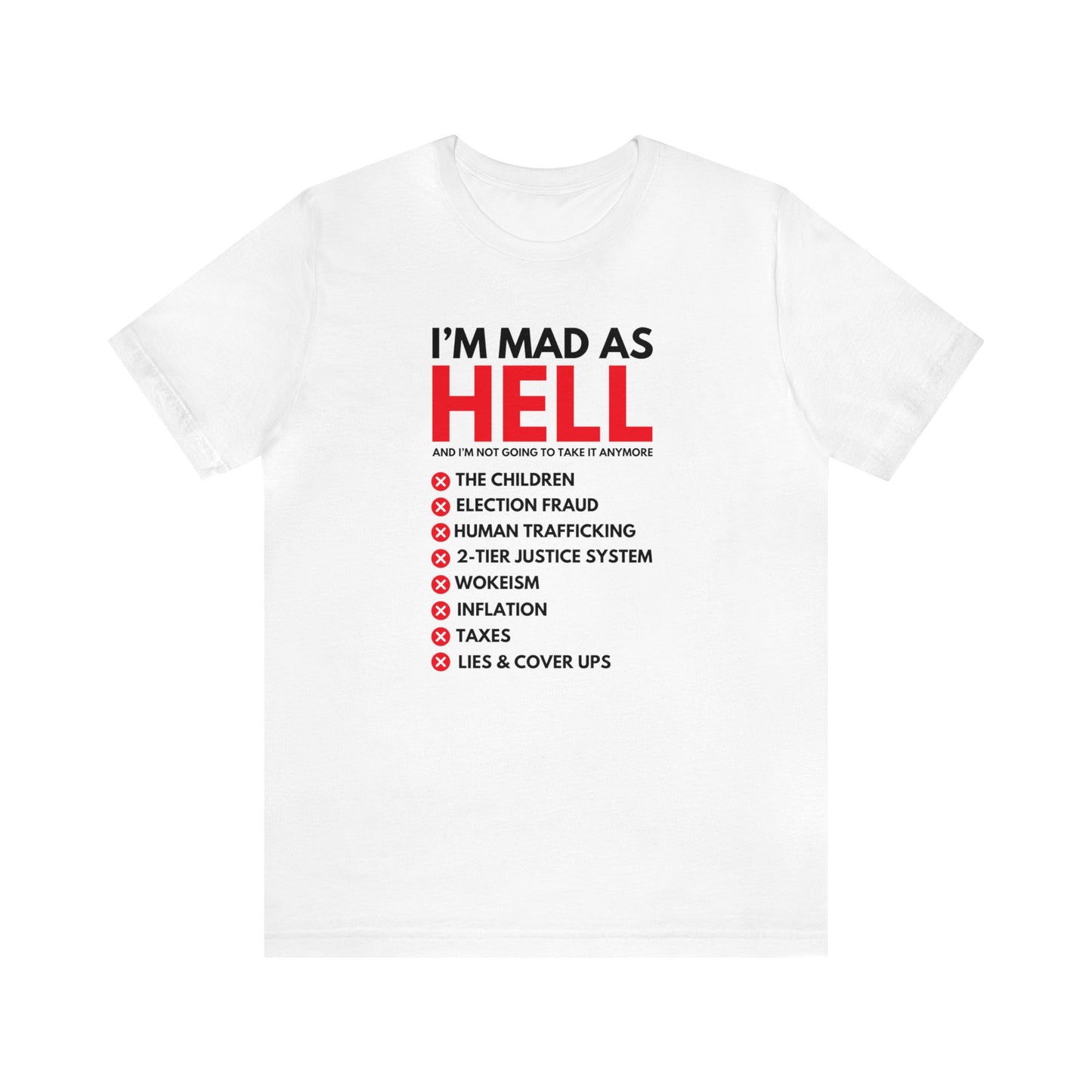 Mad As Hell Unisex Tee