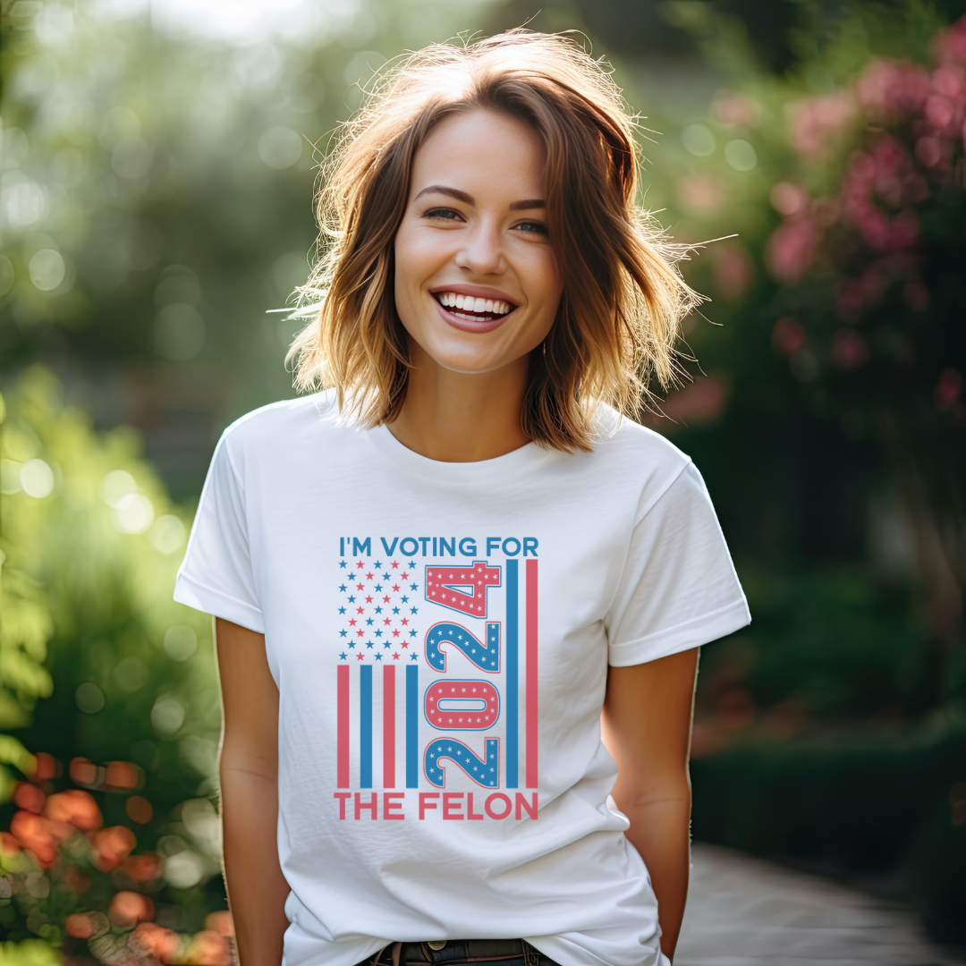 I'm Voting For The Felon Unisex Election Tee