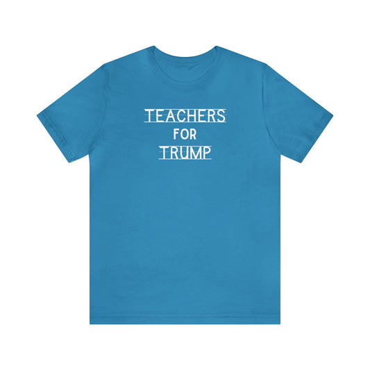 Teachers For Trump Unisex Short Sleeve Tee