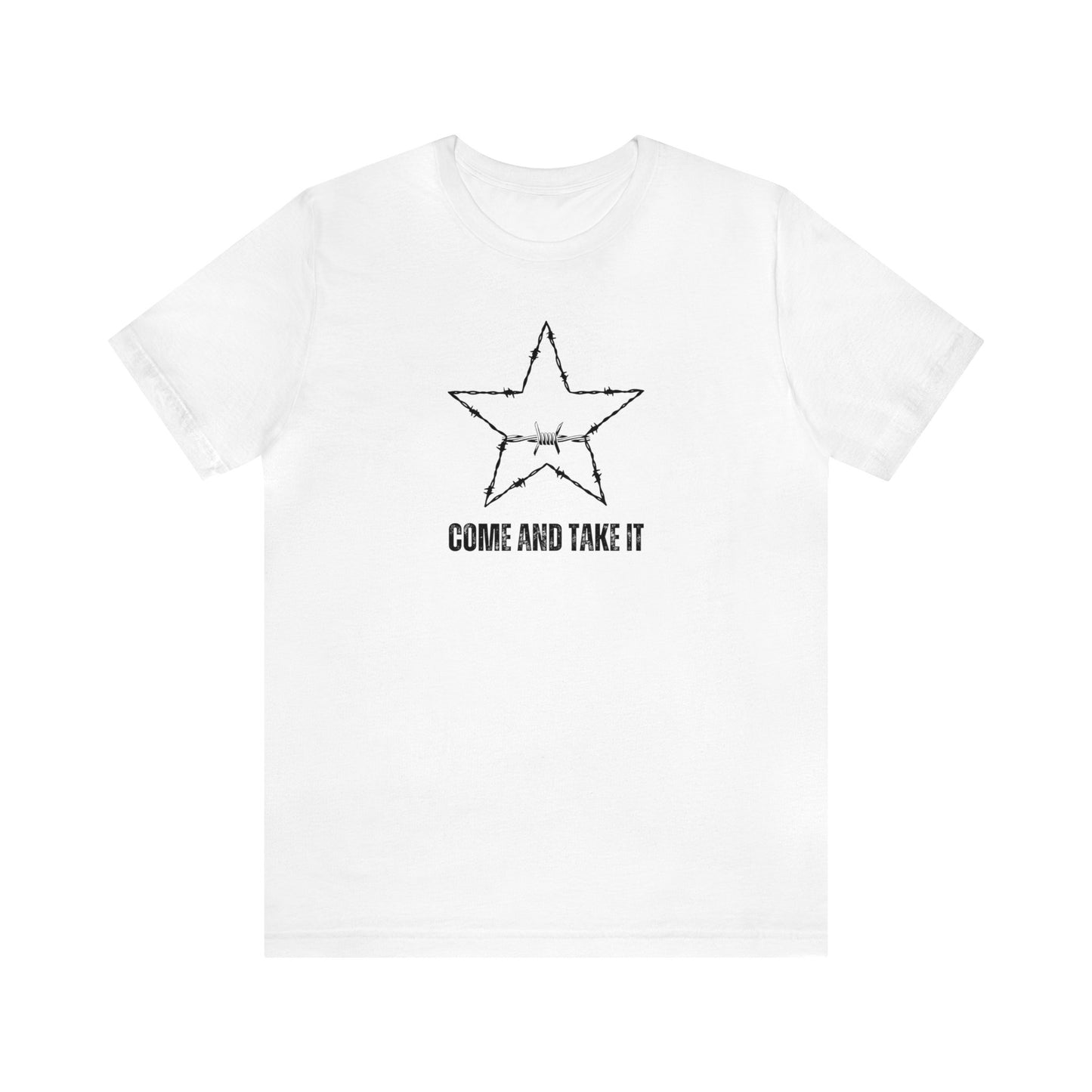 Come And Take It Unisex Short Sleeve Tee