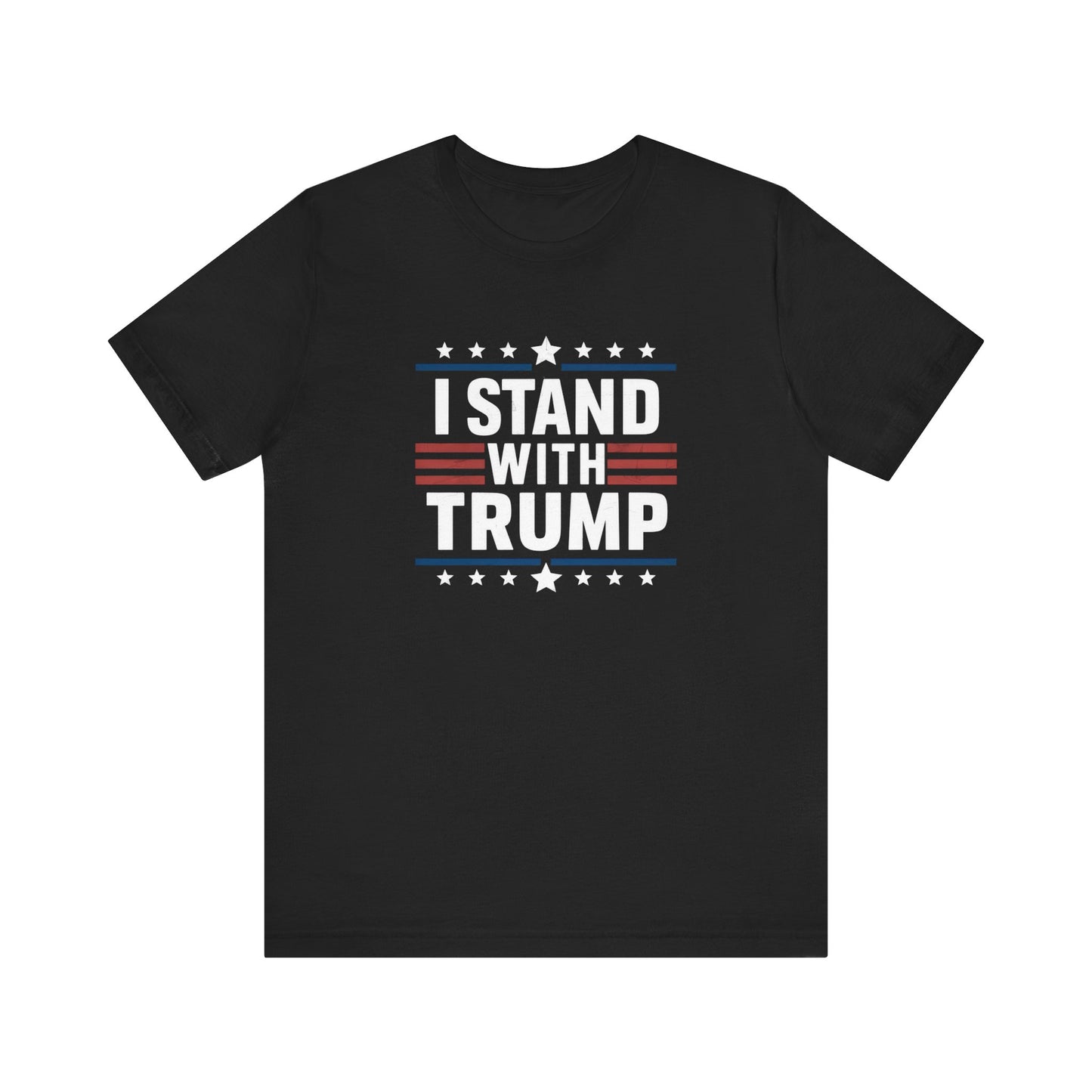 I Stand With Trump Unisex Tee